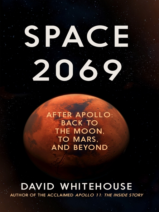 Title details for Space 2069 by David Whitehouse - Available